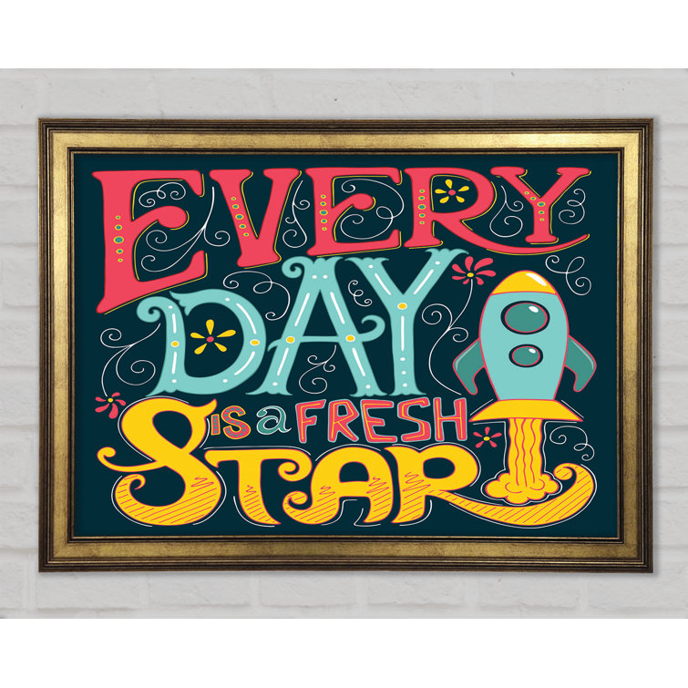 Happy Larry Every Day Is A Fresh Start Framed Print Wayfair.co.uk